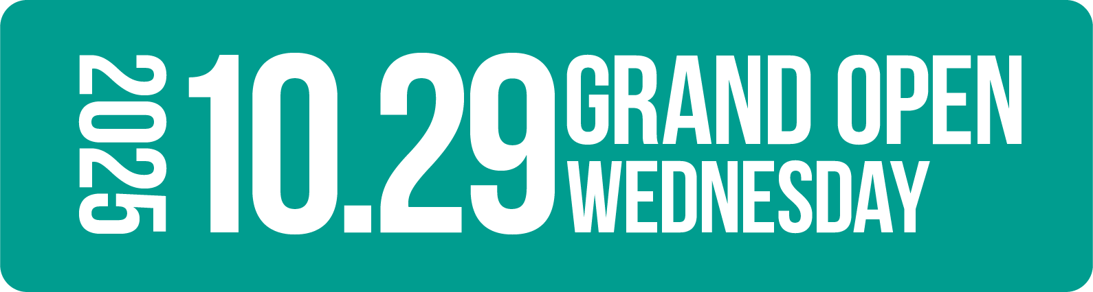 2025.10.29 GRAND OPEN WEDNESDAY